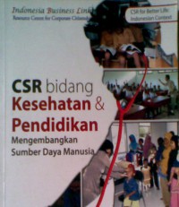 Image of CSR Bidang Kesehatan dan Pendidikan : Mengembangkan Sumber Daya Manusia